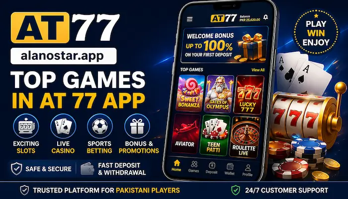 Top games in At 77 app including slots, live casino, and sports betting for Pakistan users